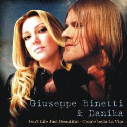 Giuseppe Binetti : Isn't Life Just Beautiful